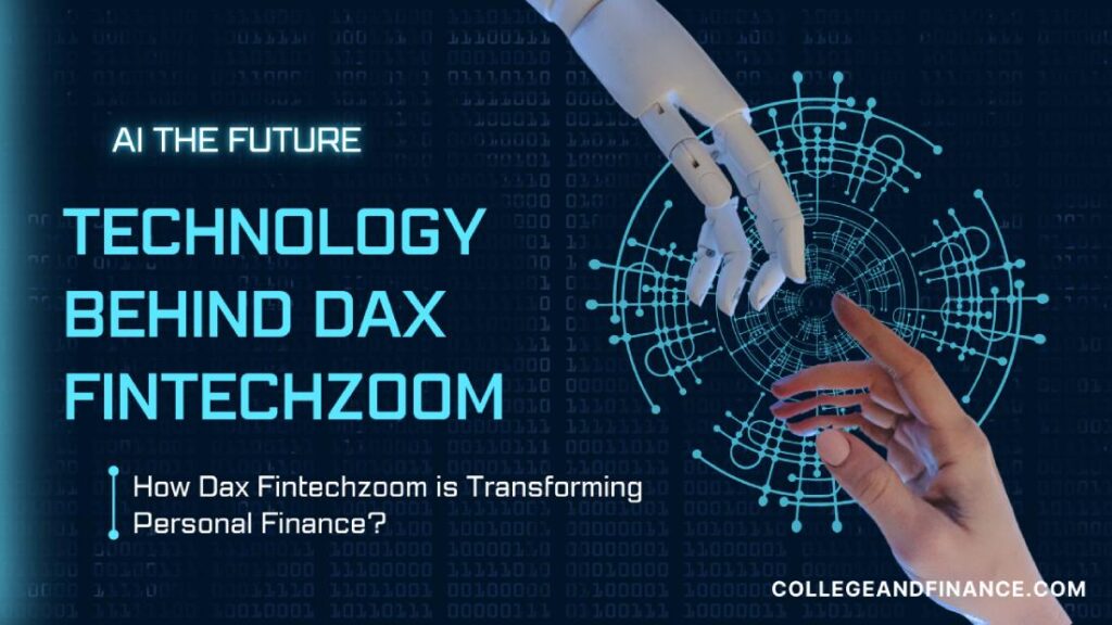 Technology behind Dax Fintechzoom 